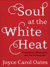 Cover image for Soul at the White Heat